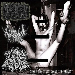 !Throat-Anal Perversion Is Redemption-Vulgar Displays Of Perversion 3-way split CD