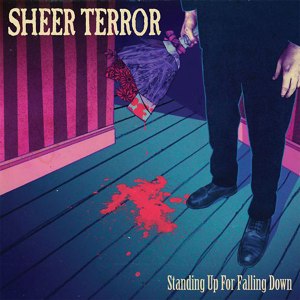Sheer-Terror-standing-up-for-falling-down-PRE-ORDER
