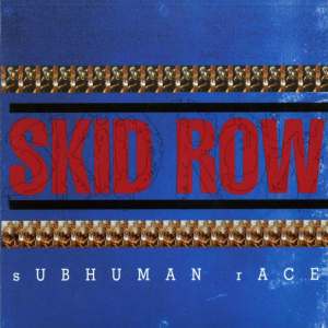 Skid-Row-Subhuman-Race